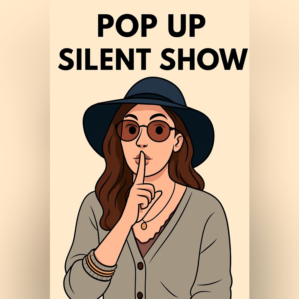 Flyer for pop up silent show